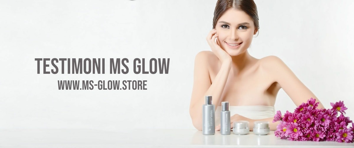 Testimoni & Review Ms Glow Update 2020 (Foto Before After) Testimoni & Review Ms Glow Update 2020 (Foto Before After)