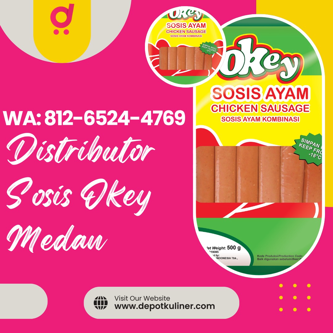 Distributor Sosis Okey Medan – Peluang Usaha untuk Reseller dan Grosir Distributor Sosis Okey Medan – Peluang Usaha untuk Reseller dan Grosir