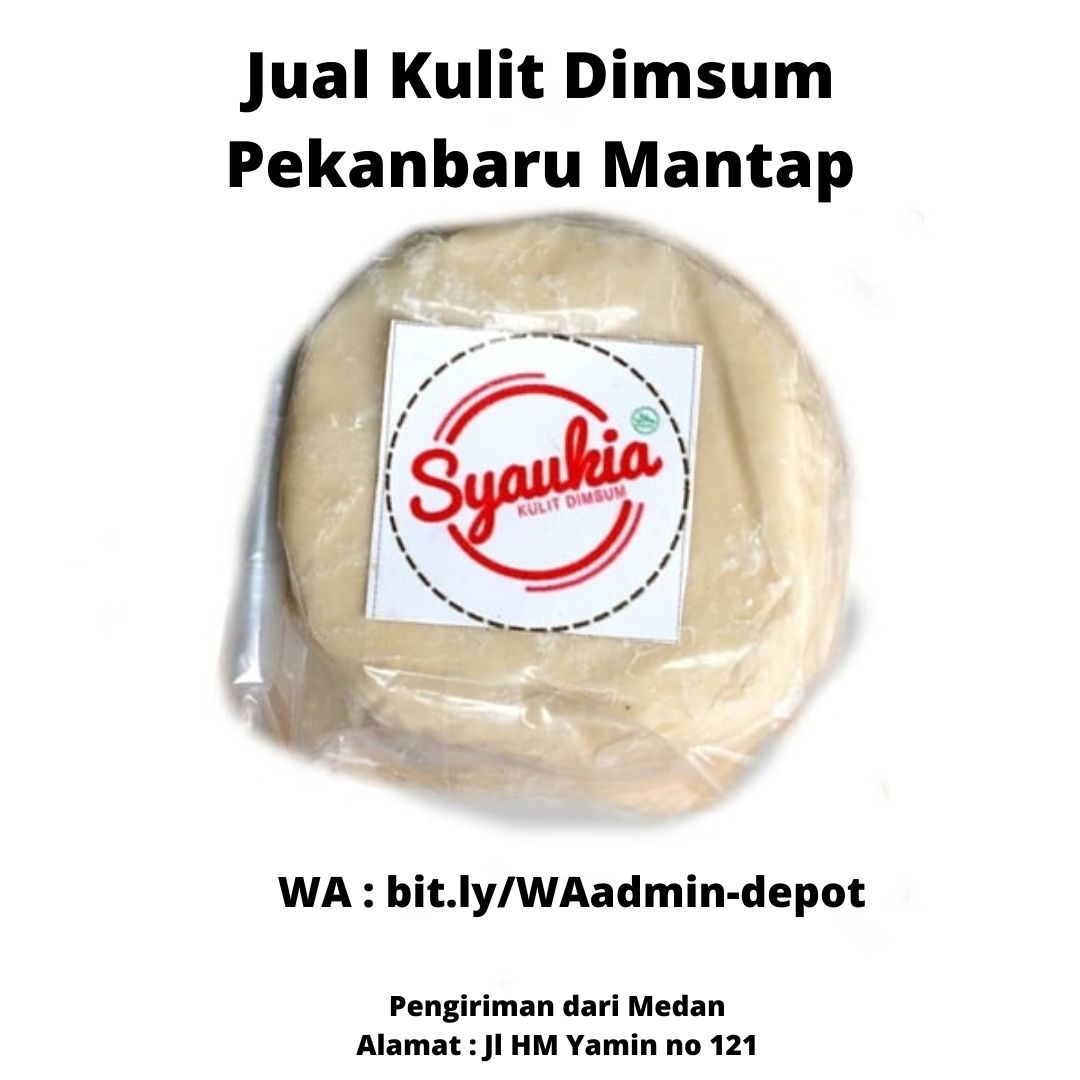 Jual Kulit Dimsum Pekanbaru Mantap