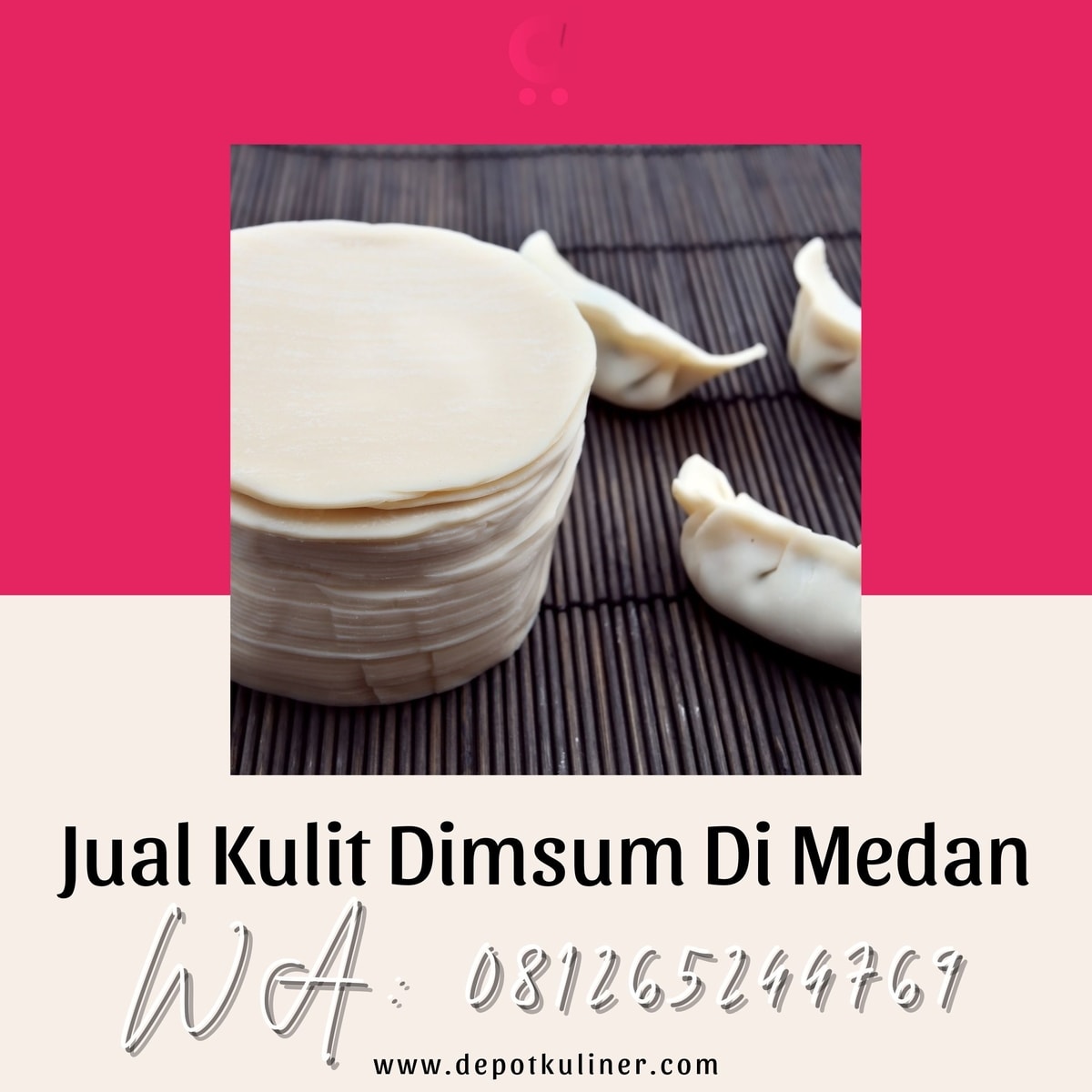 HARGA TERBAIK, 0812-6524-4769 Jual Kulit Dimsum Di Medan