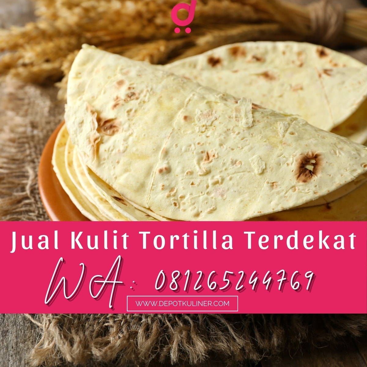 TERMURAH, Tlp 0812-6524-4769 Jual Kulit Tortilla Terdekat