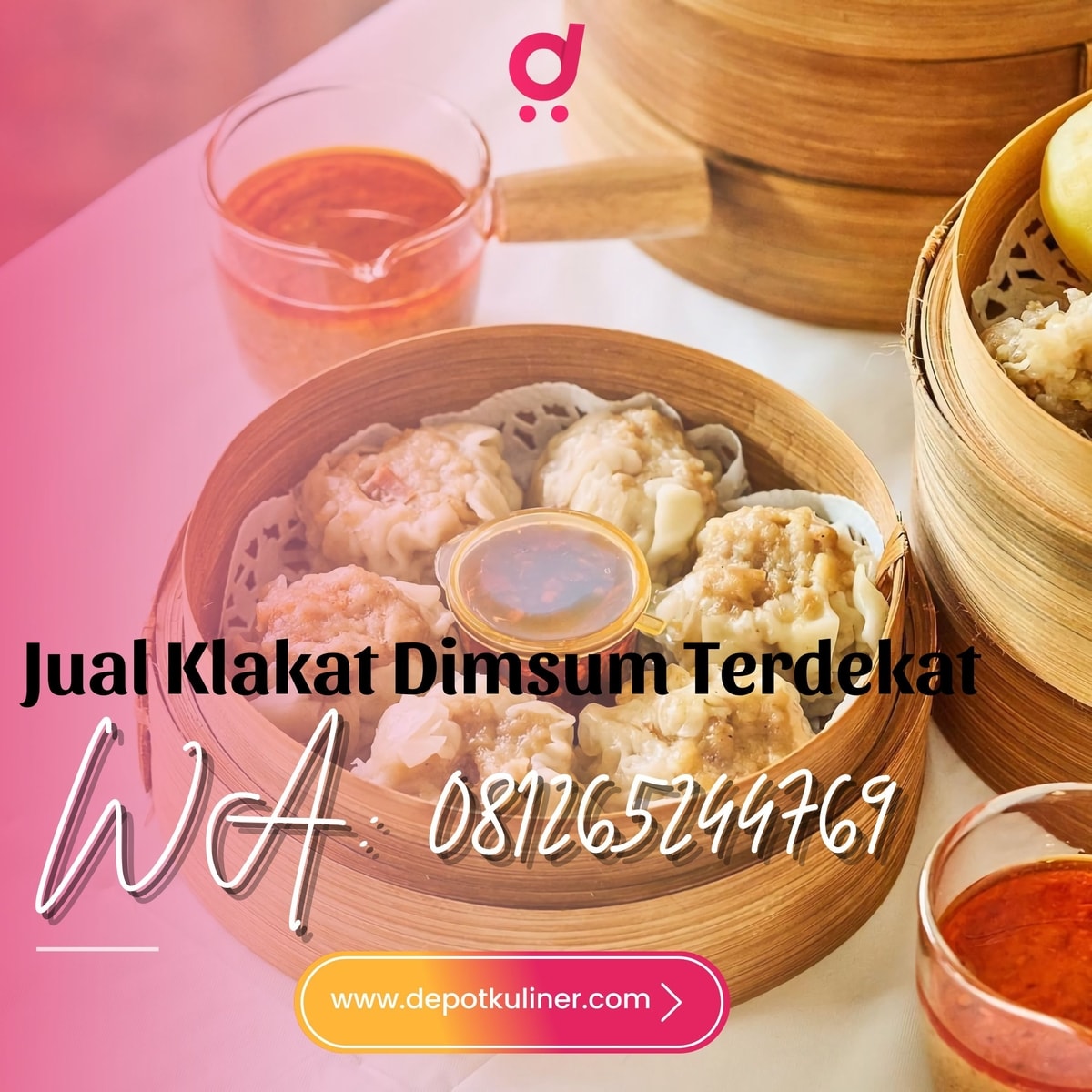 FAST RESPON, 0812.6524.4769 Jual Klakat Dimsum Terdekat