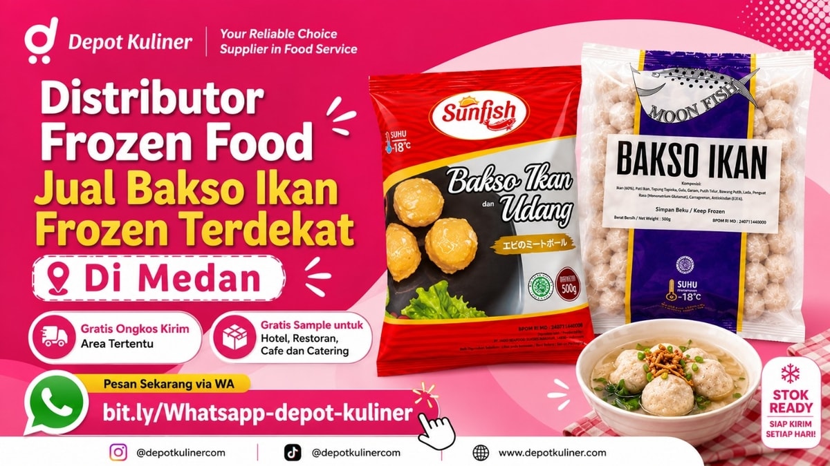 GRATIS SAMPLE, WA: 0812-6524-4769, Distributor Frozen Food Jual Bakso Ikan Frozen Terdekat Di Medan