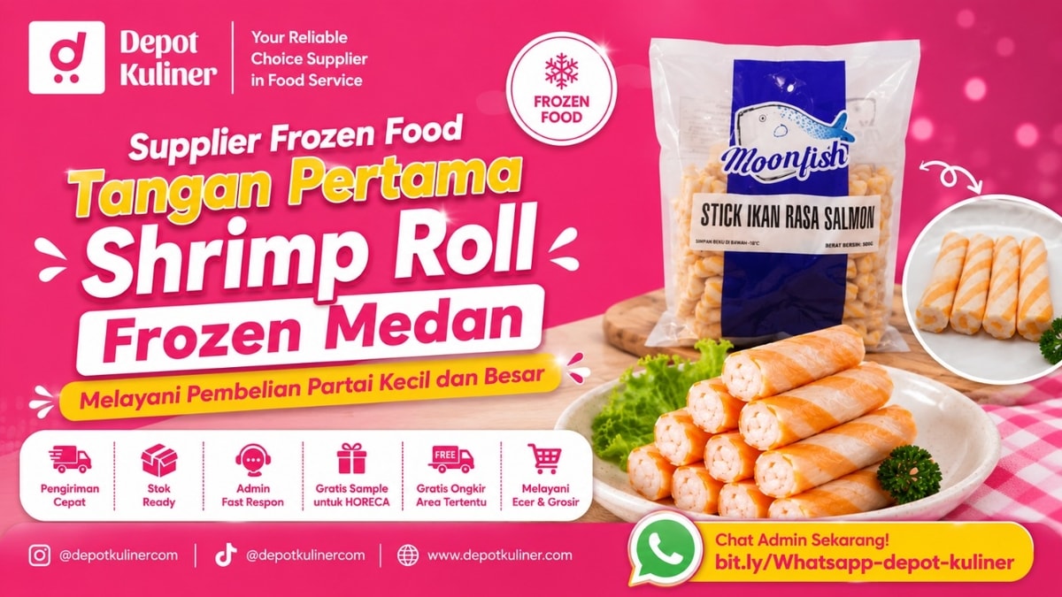 PENGIRIMAN CEPAT, WA: 0812-6524-4769, Supplier Frozen Food Tangan Pertama Shrimp Roll Frozen Medan