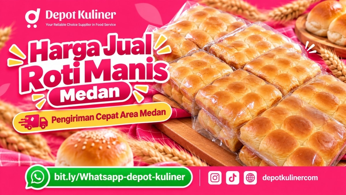 GRATIS SAMPLE HORECA, WA: 0812-6524-4769, Harga Jual Roti Manis Medan
