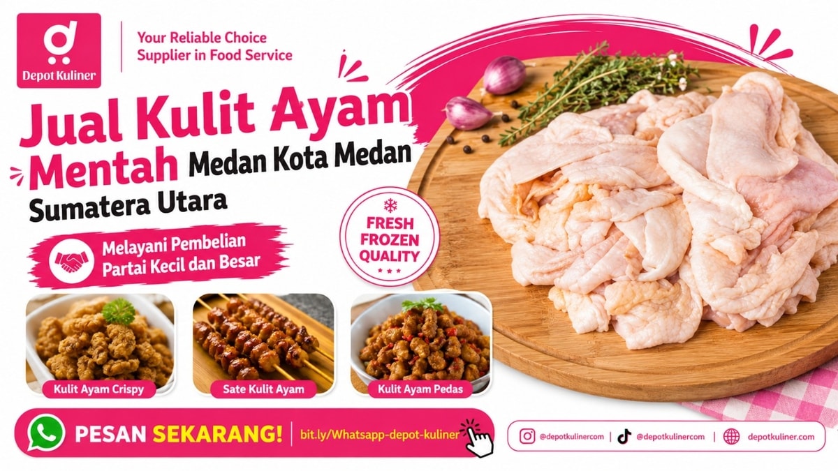 HARGA DISTRIBUTOR, WA: 0812-6524-4769, Jual Kulit Ayam Mentah Medan Kota Medan Sumatera Utara