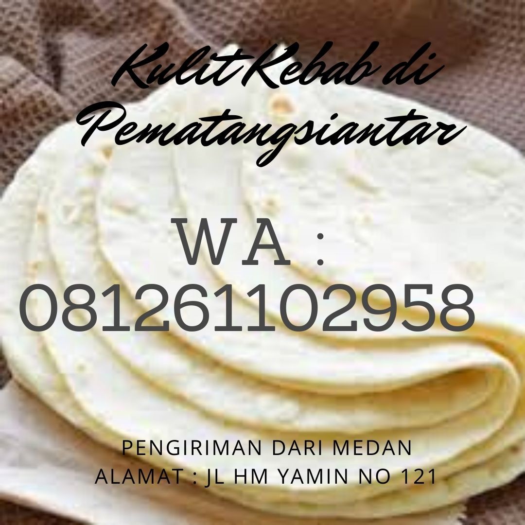 Distributor Kulit Kebab di Pematangsiantar Shipping dari Kota Medan