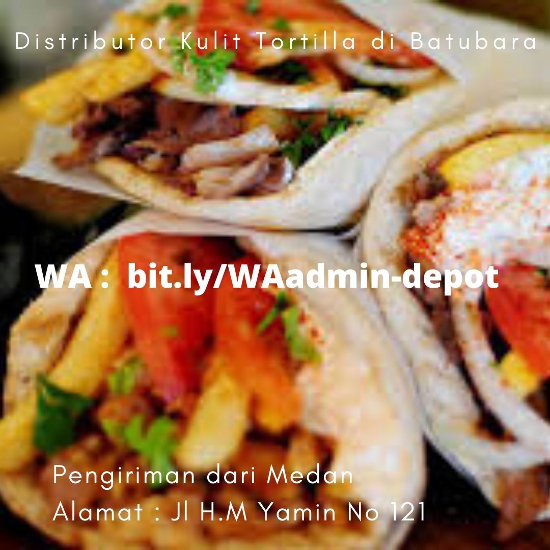 Supplier Kebab Tortilla di Batubara Shipping from Kota Medan