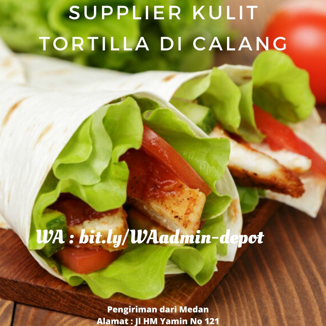 Supplier Kulit Tortilla di Calang Pengiriman dari Medan