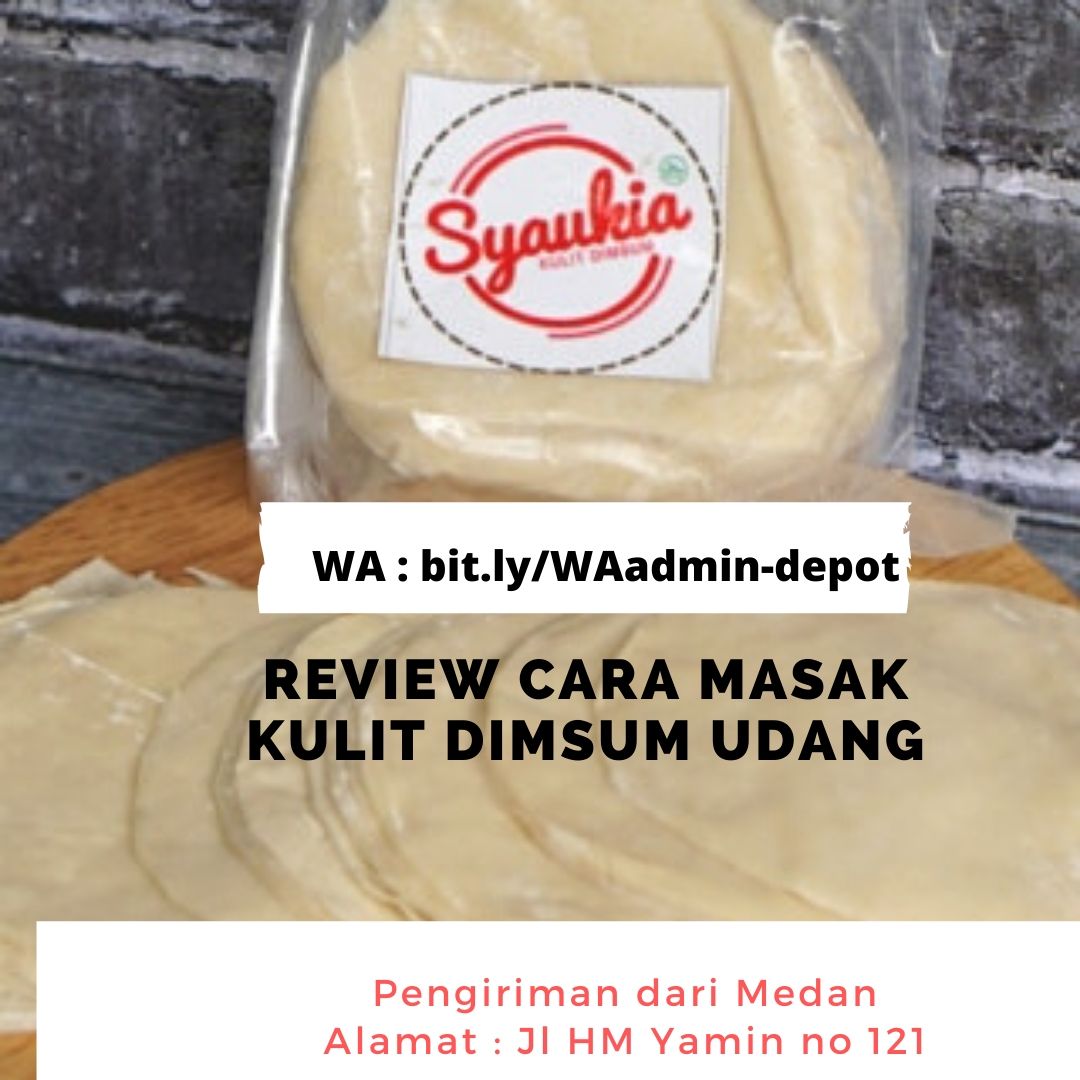 Review Cara Masak Kulit Dimsum Udang