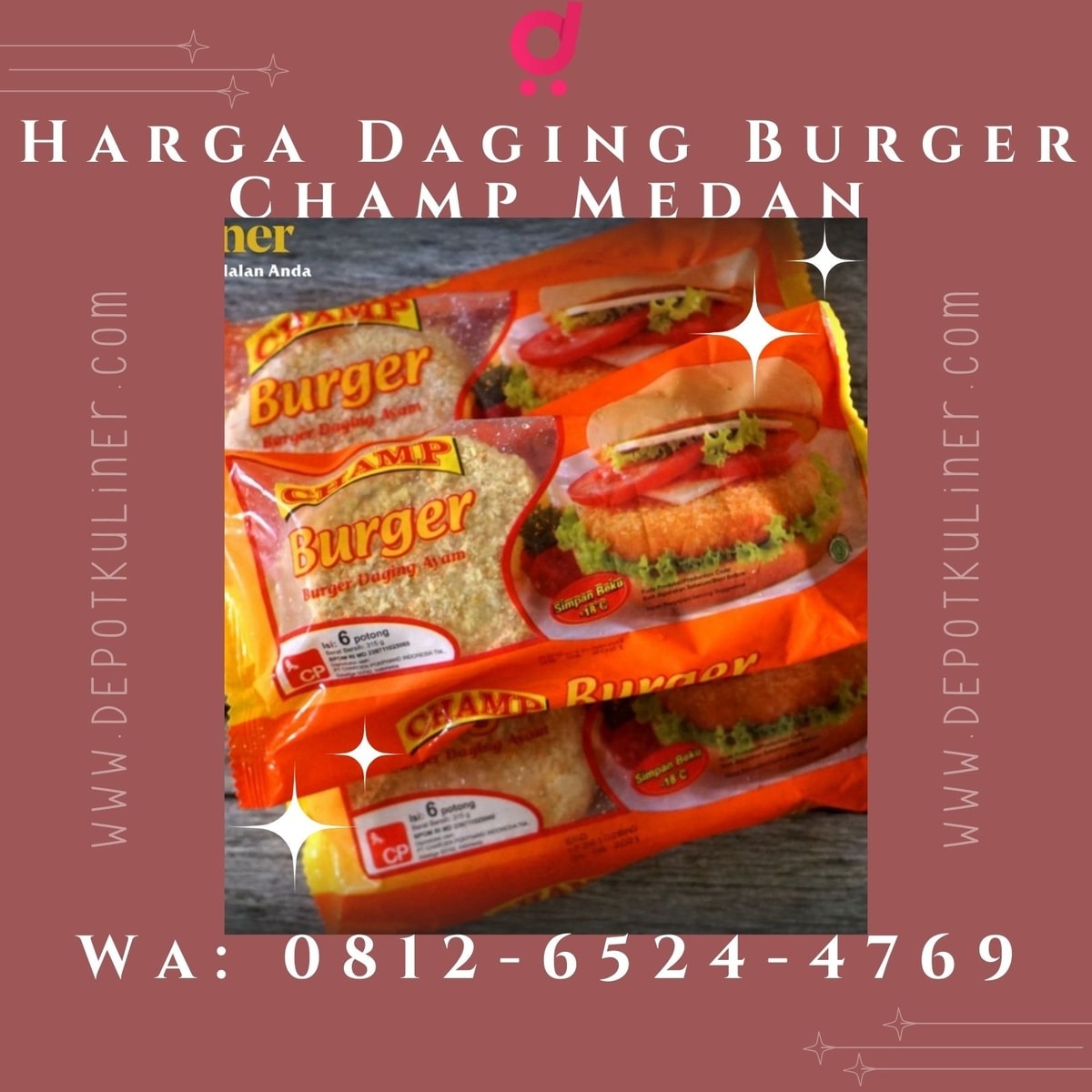 DISTRIBUTOR LANGSUNG, Call 0812-6524-4769, Harga Daging Burger Champ Medan