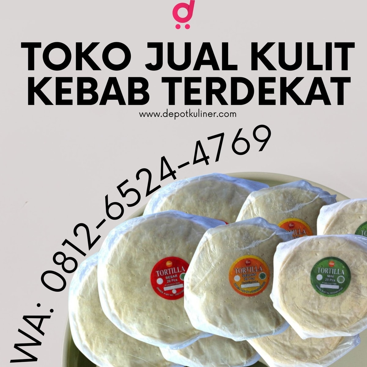 MURAH BERKUALITAS, Call 0812-6524-4769, Toko Jual Kulit Kebab Terdekat