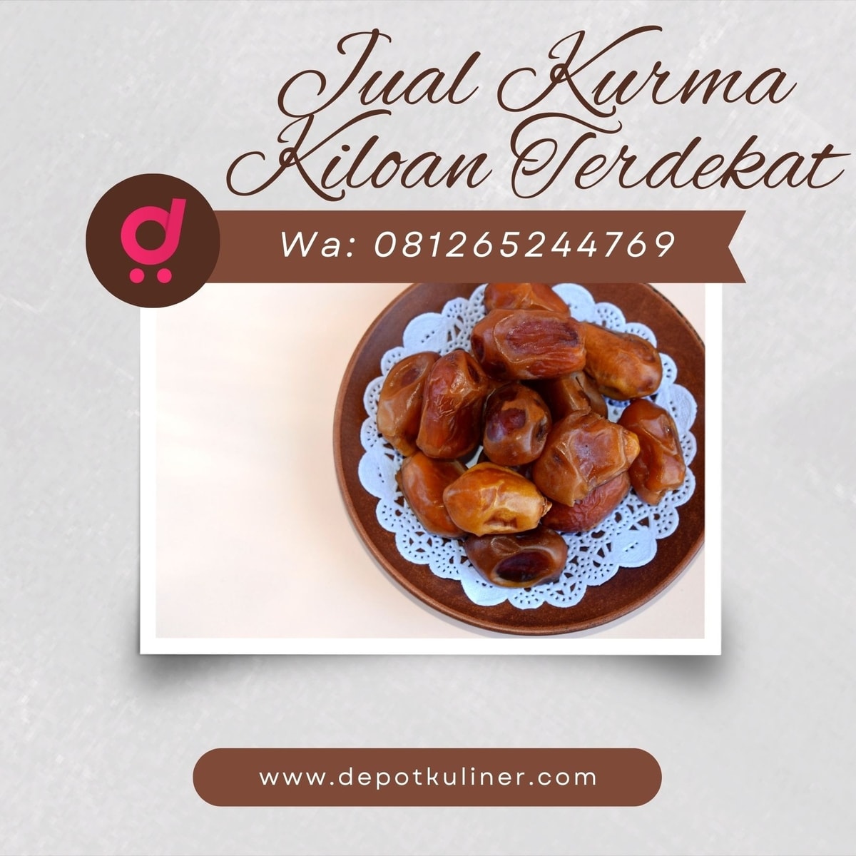 Jual Kurma Kiloan Terdekat HARGA DISTRIBUTOR, Hub: 0812-6524-4769