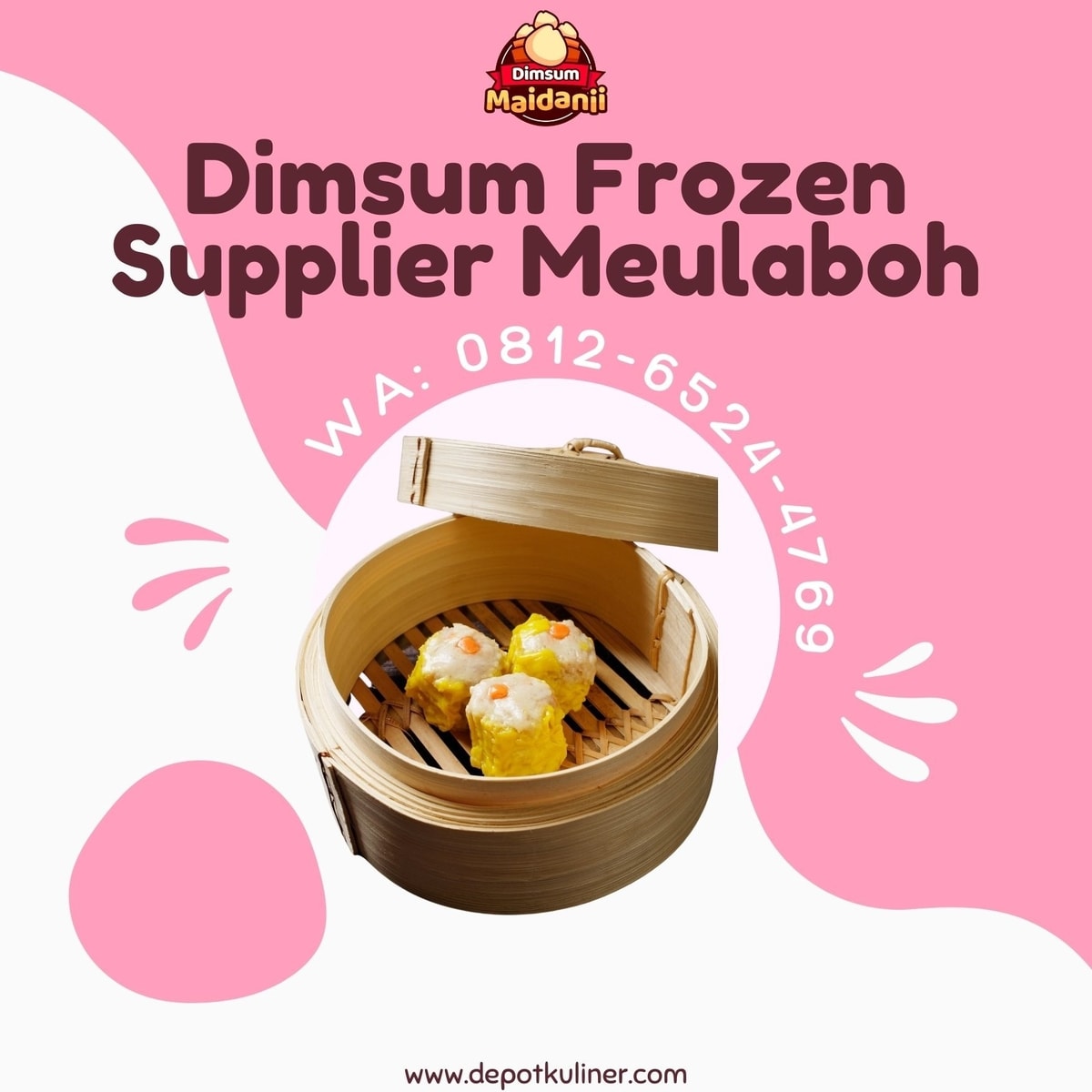 HARGA DISTRIBUTOR, Call 0812-6524-4769, Dimsum Frozen Supplier Meulaboh