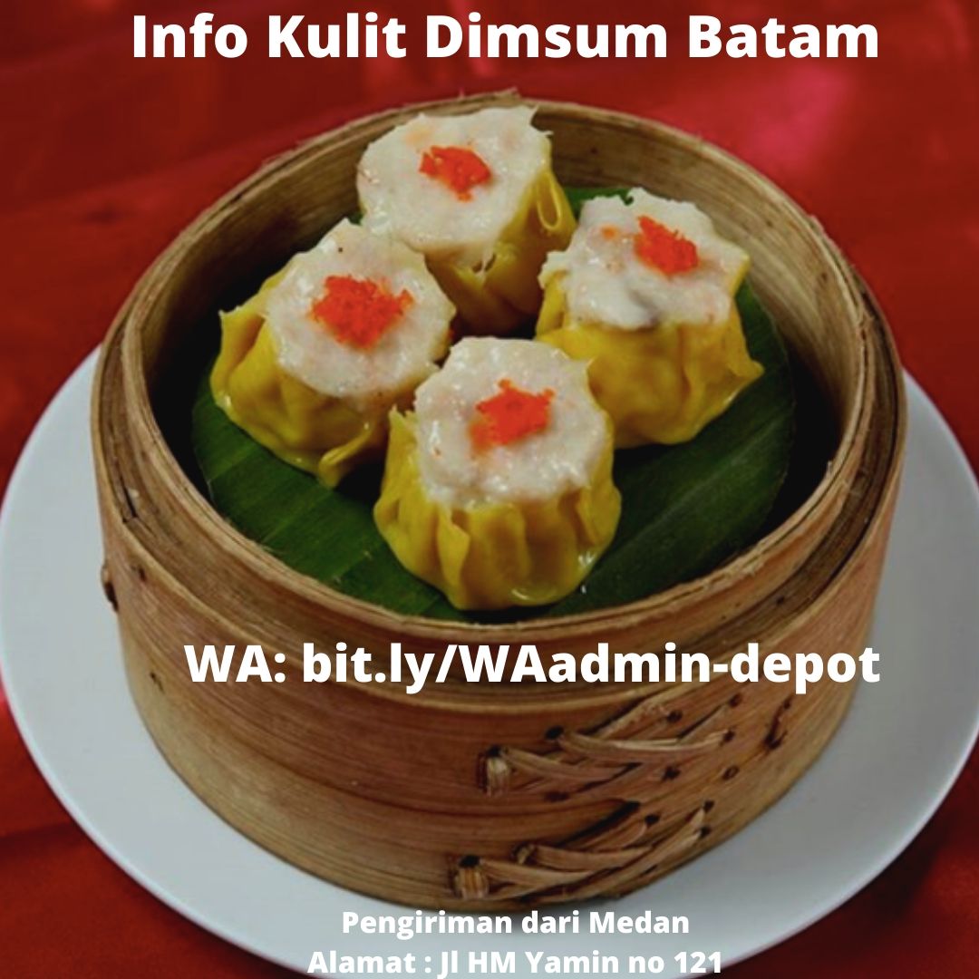 Info Kulit Dimsum Batam