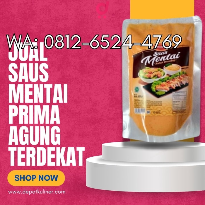 Jual Saus Mentai Prima Agung Terdekat : Dapatkan Harga Grosir Hanya Depot Kuliner