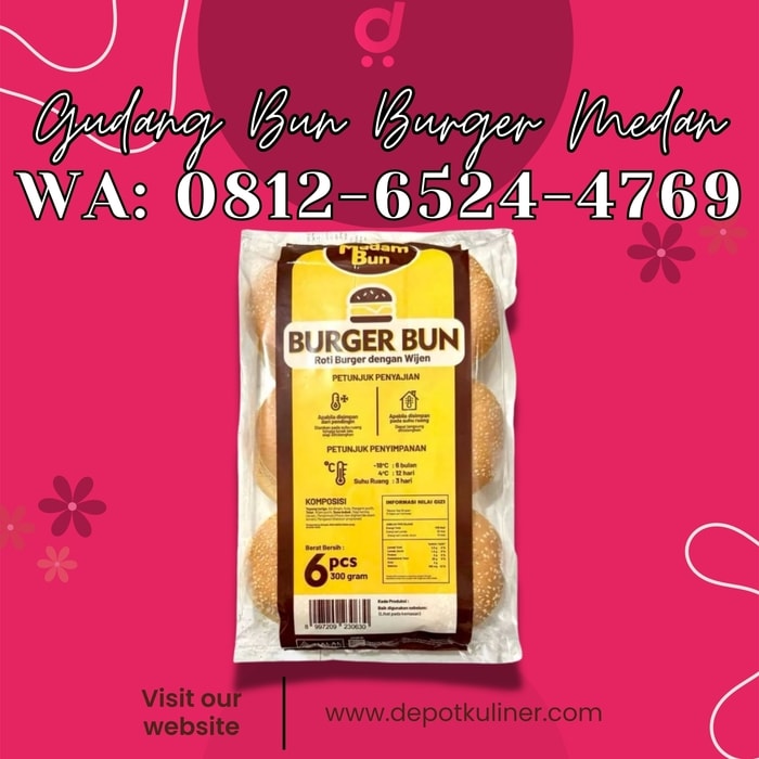 Gudang Bun Burger Medan : Pusat Bun Burger Medan untuk Restoran & Kafe