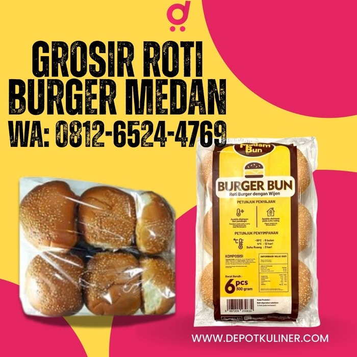 Grosir Roti Burger Medan : Harga Hemat, Kualitas Premium