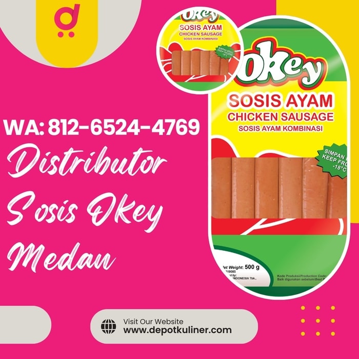 Distributor Sosis Okey Medan – Peluang Usaha untuk Reseller dan Grosir