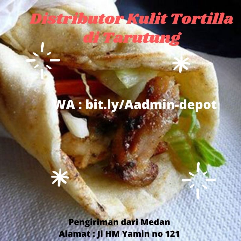 Distributor Kulit Tortilla di Tarutung Shipping asal Medan