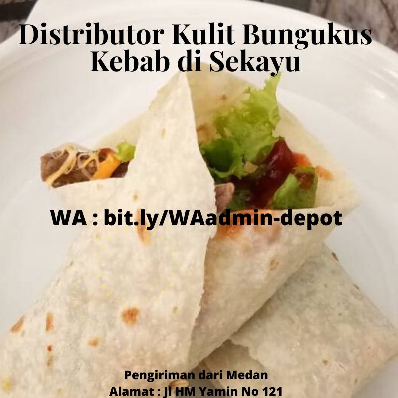 Distributor Kulit Bungkus Kebab di Kampar Toko asal Medan